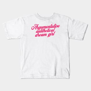 Argumentative Antithetical Dream Girl, Gift for her, Y2K, Retro 90s Kids T-Shirt